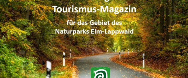 Naherholungs- und Tourismus-Magazin für das Gebiet des Naturparks Elm-Lappwald bis einschließlich Asse und Stadt Wolfenbüttel